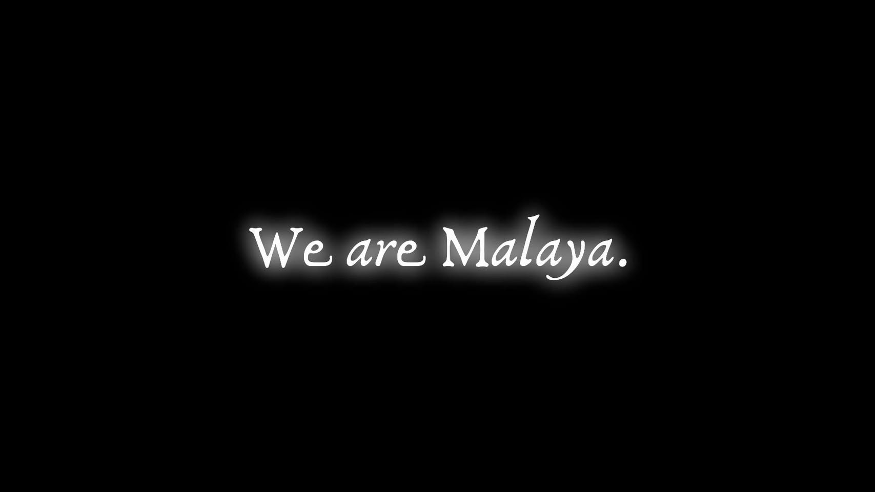 Malaya — Freedom Born from His Love